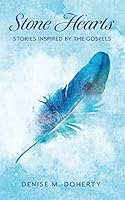 Stone Hearts: Stories Inspired By The Gospels 195252119X Book Cover