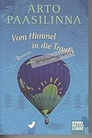 Vom Himmel in die Traufe: Roman 9510219959 Book Cover