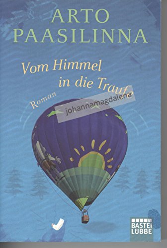 Preisvergleich Produktbild Vom Himmel in die Traufe: Roman
