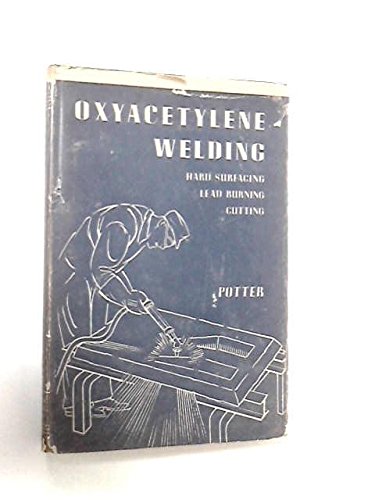 Oxyacetylene Welding B000VNSZ1C Book Cover