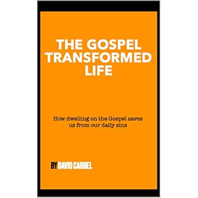 The Gospel Transformed Life