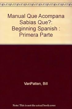 Manual Que Acompana Sabias Que?: Beginning Spanish : Primera Parte