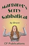 Margaret's Sorry Sabbatical