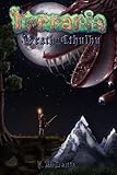 Terraria: Wrath of Cthulhu (Legends Book 1)