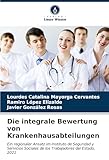 Die integrale Bewertung von Krankenhausabteilungen: Ein regionaler Ansatz im Instituto de Seguridad y Servicios Sociales de los Trabajadores del Estado, 2021