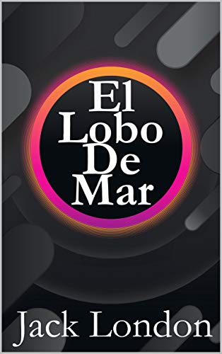El Lobo De Mar (Spanish Edition)