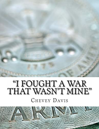 "I Fought a War That Wasn't Mine"