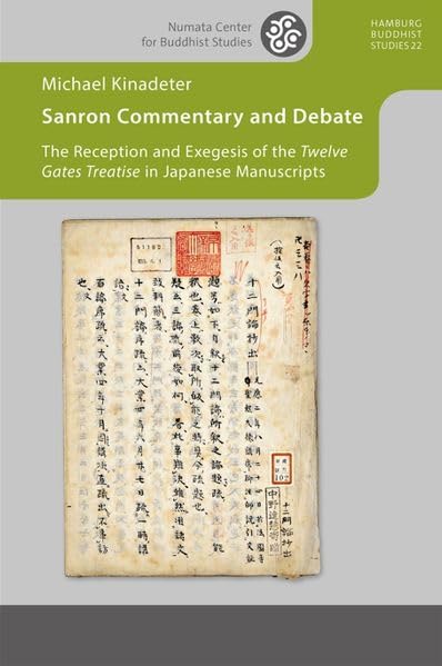 Sanron Commentary and Debate: The Reception and Exegesis of the Twelve Gates Treatise in Japanese Manuscripts: 22