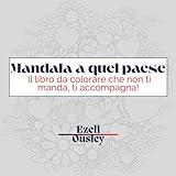 Photo Gallery mandala a quel paese : il libro da colorare che non ti manda, ti accompagna!: “libro da colorare per adulti: mandala, parolacce, umorismo e relax” Photo Gallery mandala a quel paese : il libro da colorare che non ti manda, ti accompagna!: “libro da colorare per adulti: mandala, parolacce, umorismo e relax”