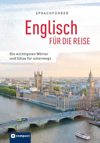 Sprachführer Englisch für die Reise: Die wichtigsten Wörter und Sätze für unterwegs. Mit Zeige-Wörterbuch (Sprachführer für die Reise)