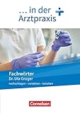 medizinische fachangestellte schweiz gehalt  Medizinische Fachangestellte/... in der Arztpraxis - Neue Ausgabe - 1.-3. Ausbildungsjahr: Fachwörter in der Arztpraxis - nachschlagen - verstehen - behalten - Wörterbuch