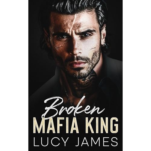 Broken Mafia King Audiolibro Por Lucy James arte de portada