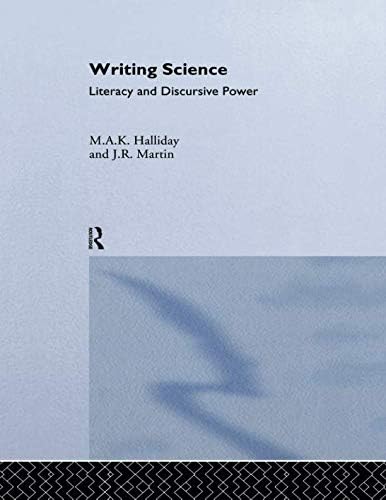 Writing Science: Literacy And Discursive Power (Critical Perspectives on Literacy and Education)