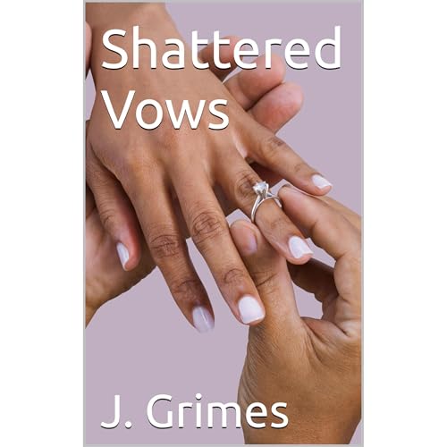 Shattered Vows Audiolibro Por J. Grimes arte de portada