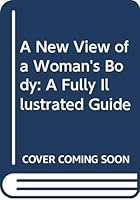 A New View of a Woman's Body