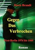 briefmarken berlin 1974  Gegen das Verbrechen: West-Berlin 1974 bis 1989