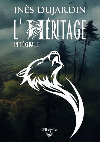 L'Héritage - Intégrale (Morsures Bit-lit - Elixir of Moonlight)