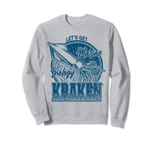Let's Get Kraken Funny Squid Marine Biologist Sea Ocean Fan Sweatshirt Cover