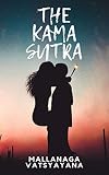 The Kama Sutra (Annotated) (English Edition) - Mallanaga Vatsyayana 