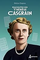 Raconte-moi Thérèse Casgrain 2897541792 Book Cover