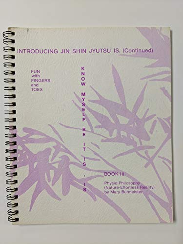 Introducing Jin Shin Jyutsu Is. (Continued) Book III