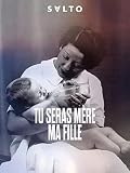 Tu seras mère ma fille