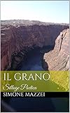 Il grano: Silloge Poetica (Italian Edition)