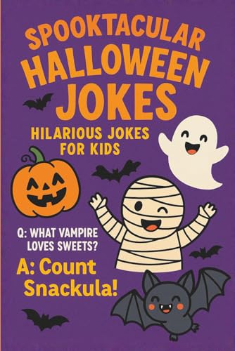 Spooktacular Halloween Jokes: Hilarious Jokes for Kids (Halloween Series)