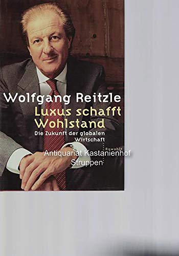 Preisvergleich Produktbild Luxus schafft Wohlstand: Die Zukunft der globalen Wirtschaft
