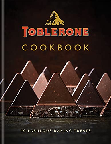 Toblerone Cookbook: 40 Fabulous Baking Treats