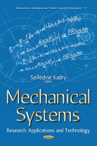 Mechanical Systems: Research, Applications and Technology