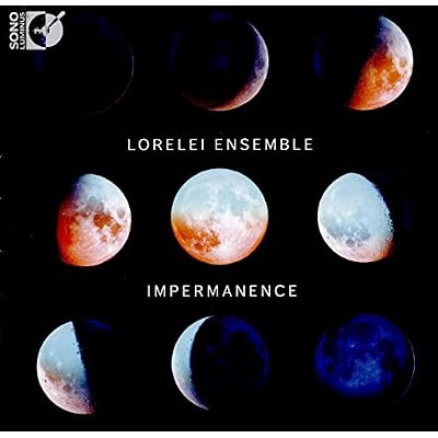 Lorelei Ensemble: Impermanence