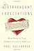 Extravagant Expectations: New Ways To Find Romantic Love In America