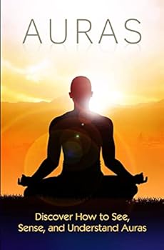Paperback Auras: Discover How to See, Sense, and Understand Auras Book