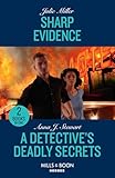 Sharp Evidence / A Detective's Deadly Secrets: Sharp Evidence (Kansas City Crime Lab) / a Detective's Deadly Secrets (Honor Bound)