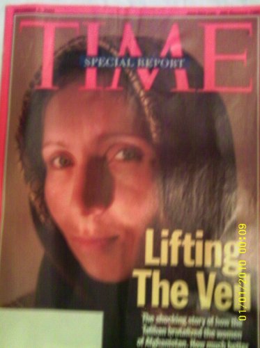 Time Magazine December 3 2001 Lifting the Veil The Shocking Story of How the Taliban Brutalized the Women of Afghanistan
