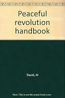 Peaceful revolution handbook B0006Y67SE Book Cover