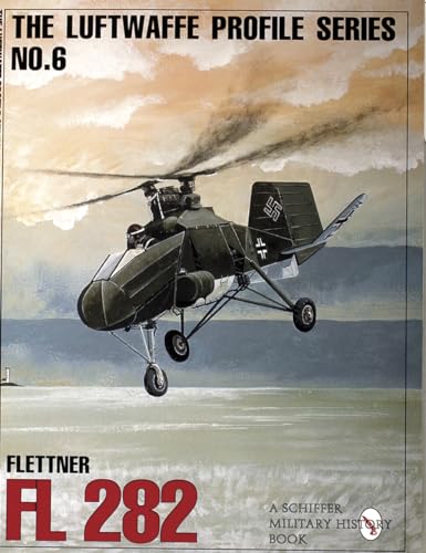 Flettner Fl 282 (Luftwaffe Profile Series, 6)
