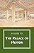 A Guide to the Palace of Nestor, Mycenaean Sites in Its Environs, and the Chora Museum
