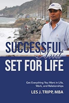 Paperback Successful and Set for Life: Get Everything You Want in Life, Work, and Relationships Book