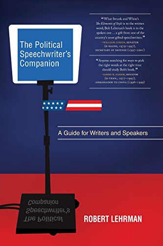 The Political Speechwriter's Companion: A Guide for Writers and Speakers