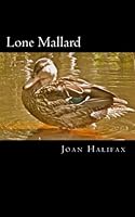 Lone Mallard 1478278013 Book Cover