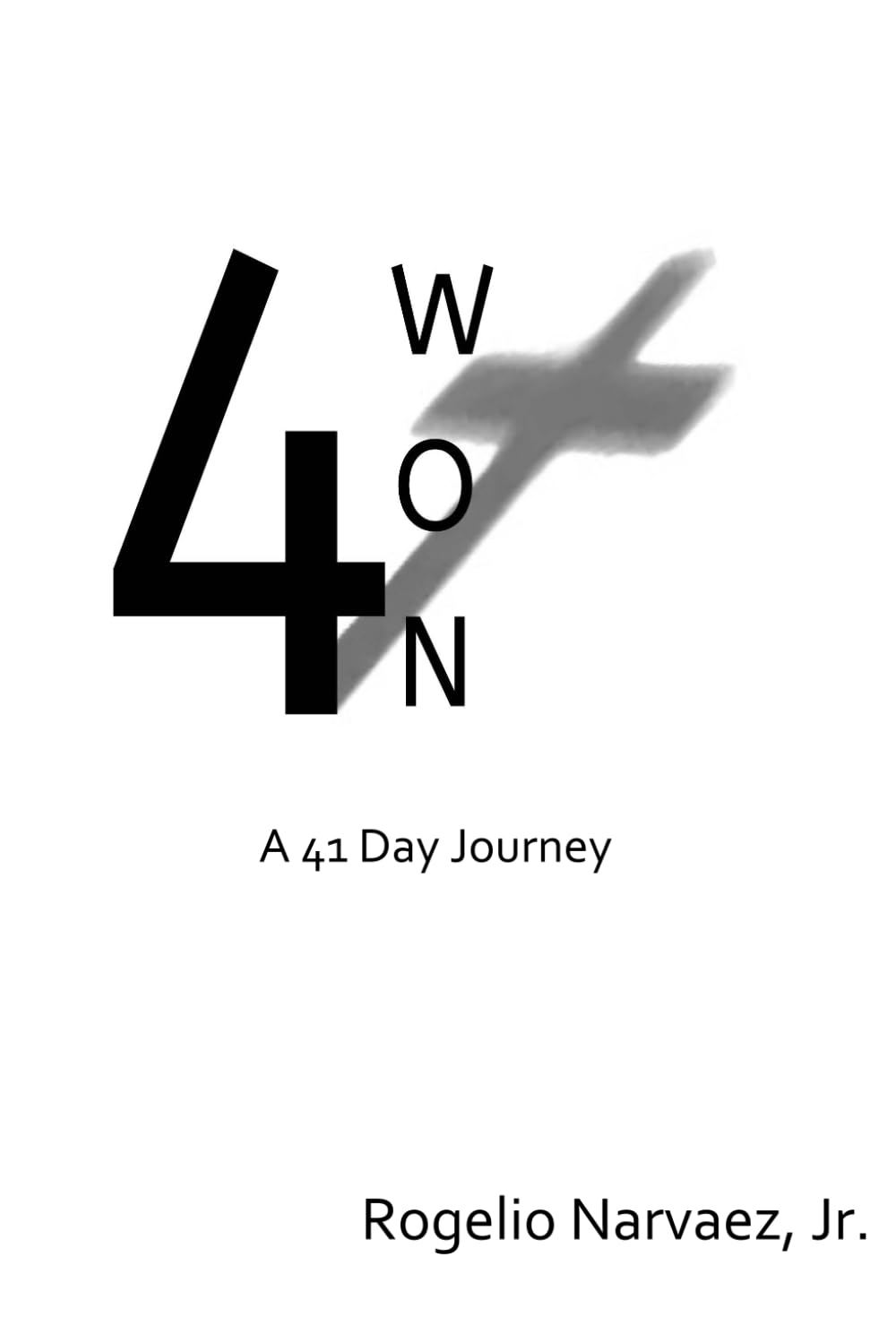 Forty Won: A 41 Day Journey