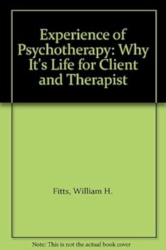 Paperback Experience of Psychotherapy: Why It's Life for Client and Therapist Book