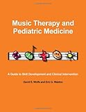 Music Therapy and Pediatric Medicine