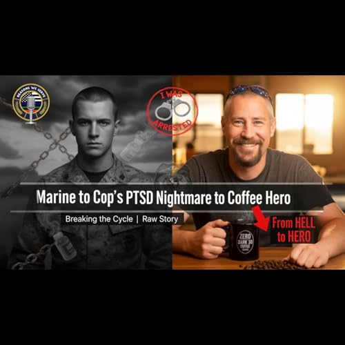 From Badge to Brew A Marine and Cop's Battle with Trauma PTSD Addiction to Redemption