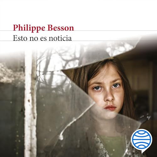 Philippe Besson's Esto no es noticia episode artwork