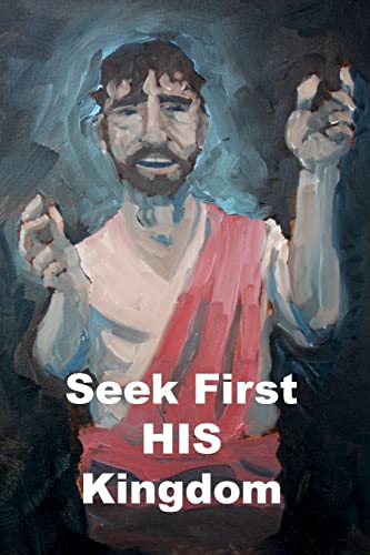 Seek First HIS Kingdom