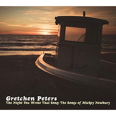 The Night You Wrote That Song: The Songs Of Mickey Newbury