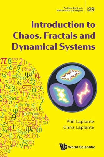 Introduction To Chaos, Fractals And Dynamical Systems (Problem Solving In Mathematics And Beyond)